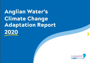 ANGLIAN WATER CLIMATE CHANGE REPORT 2020 FINAL