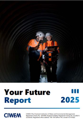 CIWEM REPORT YOUR FUTURE OCT 2025