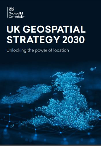 GEOSPATIAL COMMISSION UK GEOSPATIAL STRATEGY 2030 - JUNE 23