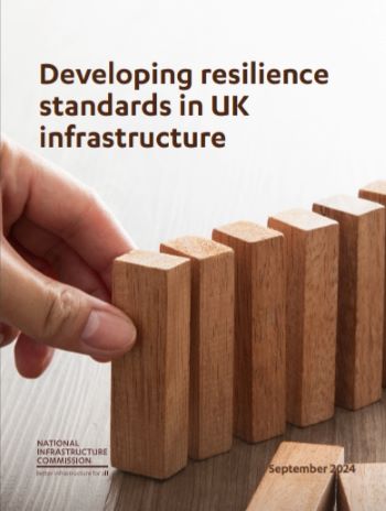 NIC REPORT DEVELOPING RESILIENCE STANDARDS IN UK INFRASTRUCTURE SEPT 2024