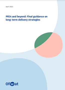 OFWAT FINAL GUIDANCE ON LONG TERM DELIVERY STRATEGIES