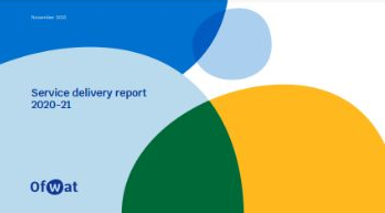 OFWAT SERVICE DELIVERY REPORT ON COMPANY PERFORMANCE NOV 2021