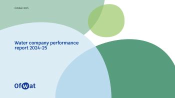 OFWAT WATER COMPANY PERFORMANCE REPORT 2024 -25