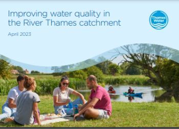 THAMES WATER UPDATED RIVER HEALTH ACTION PLAN APRIL 2023 1