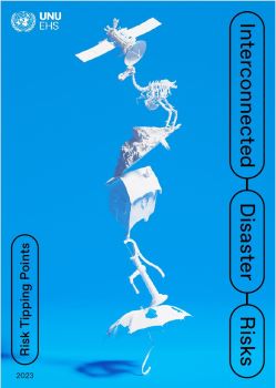 UN REPORT INTERCONNECTED DISASTER RISKS REPORT 2023