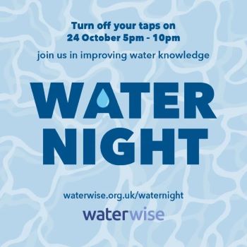 WATERWISE  WATER NIGHT UK OCT 24